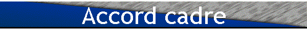 Accord cadre