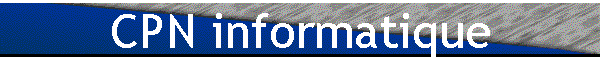 CPN informatique