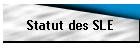 Statut des SLE