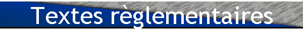 Textes rglementaires